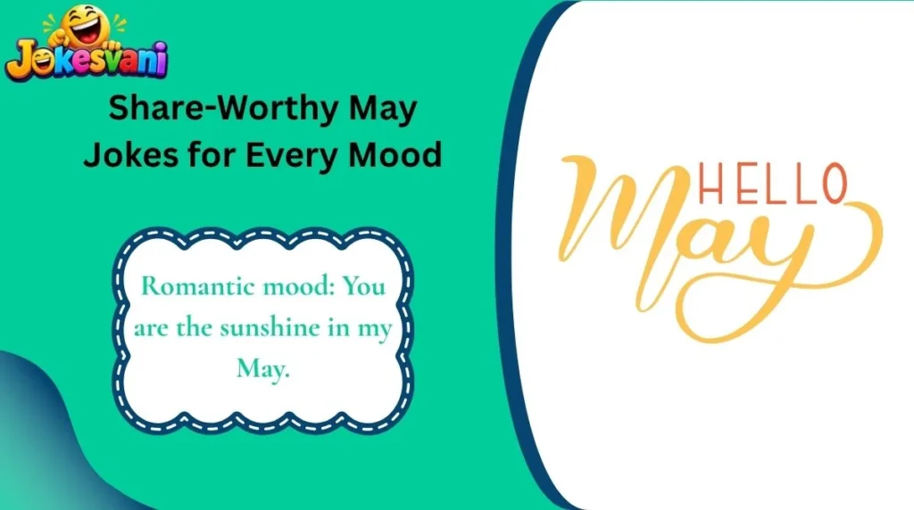 Share-Worthy May Jokes for Every Mood