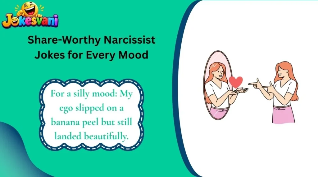 Share-Worthy Narcissist Jokes for Every Mood