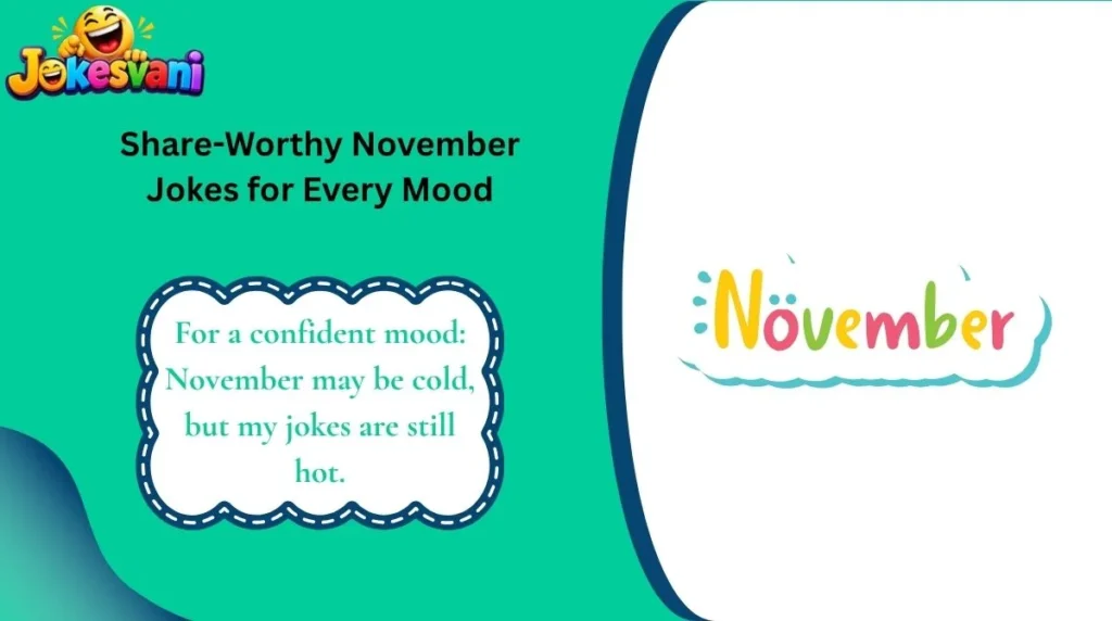Share-Worthy November Jokes for Every Mood