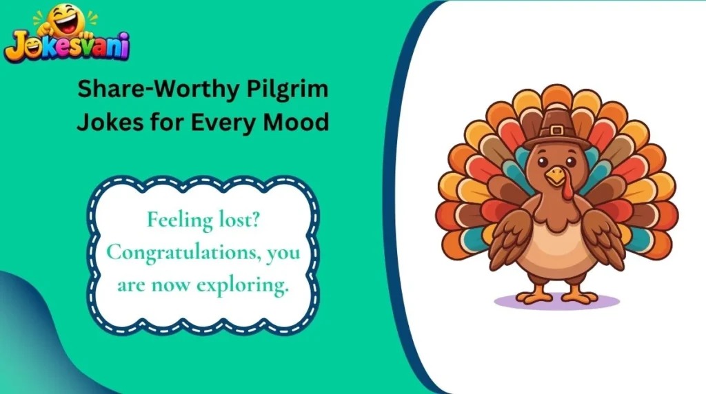 Share-Worthy Pilgrim Jokes for Every Mood