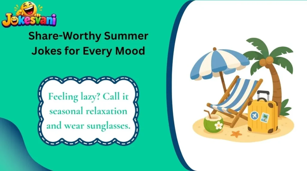 Share-Worthy Summer Jokes for Every Mood