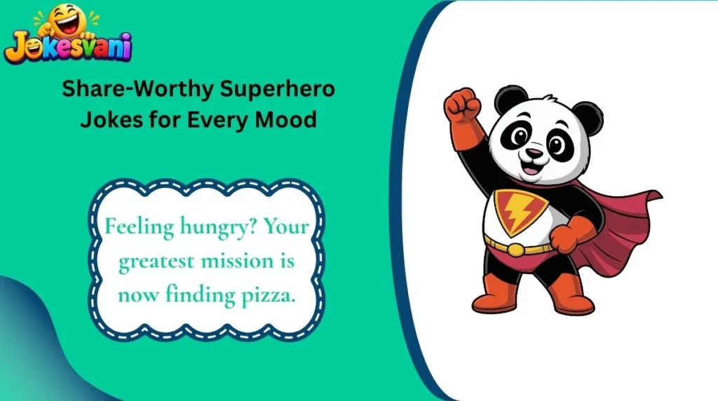 Share-Worthy Superhero Jokes for Every Mood