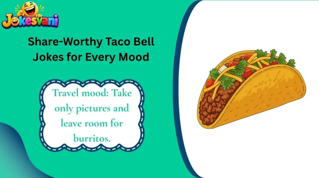 Share-Worthy Taco Bell Jokes for Every Mood