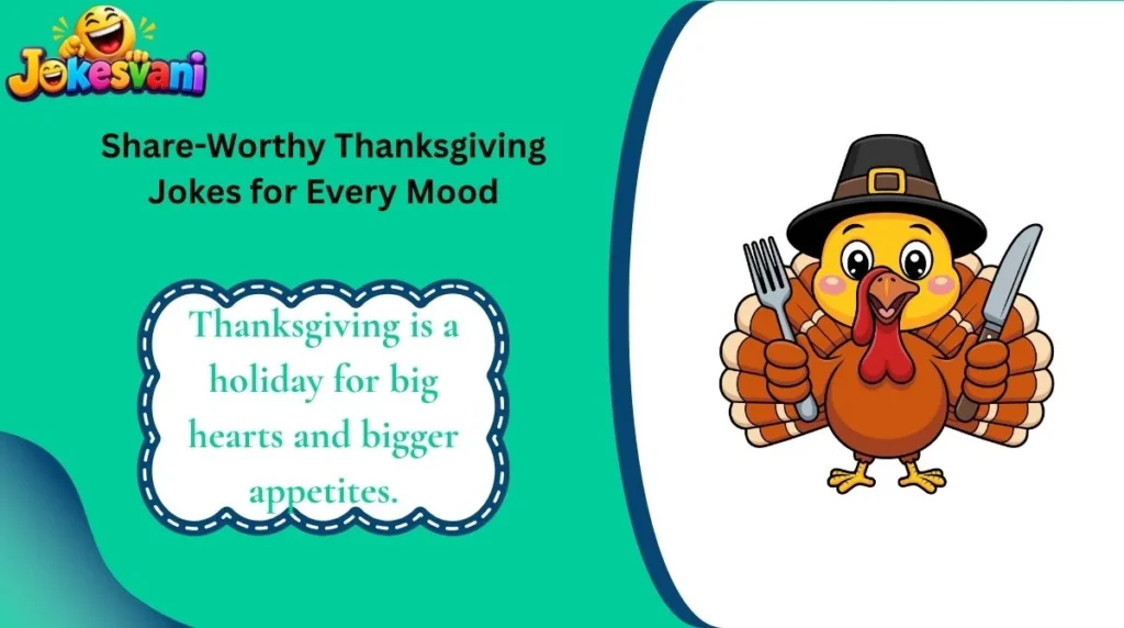 Share-Worthy Thanksgiving Jokes for Every Mood