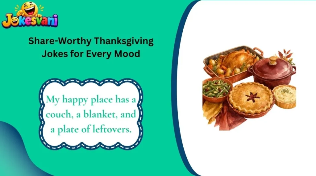Share-Worthy Thanksgiving Jokes for Every Mood