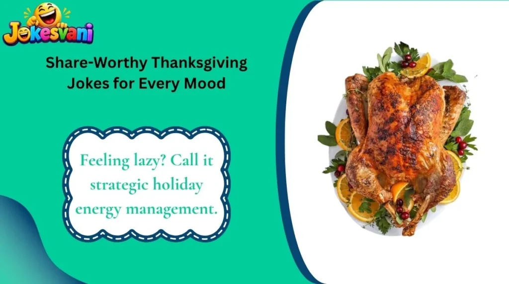 Share-Worthy Thanksgiving Jokes for Every Mood