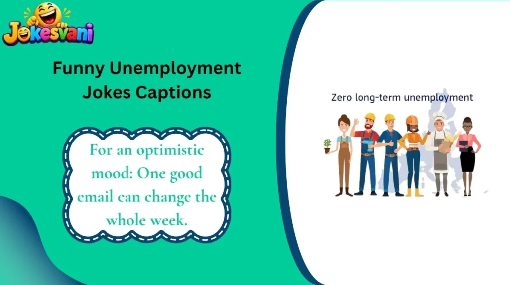 Share-Worthy Unemployment Jokes for Every Mood