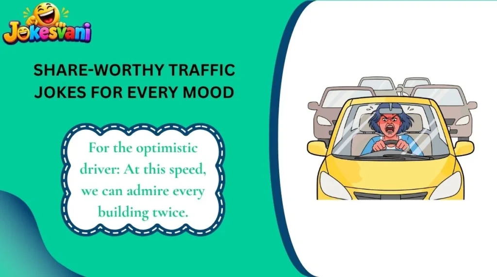 Share-Worthy Traffic Jokes for Every Mood