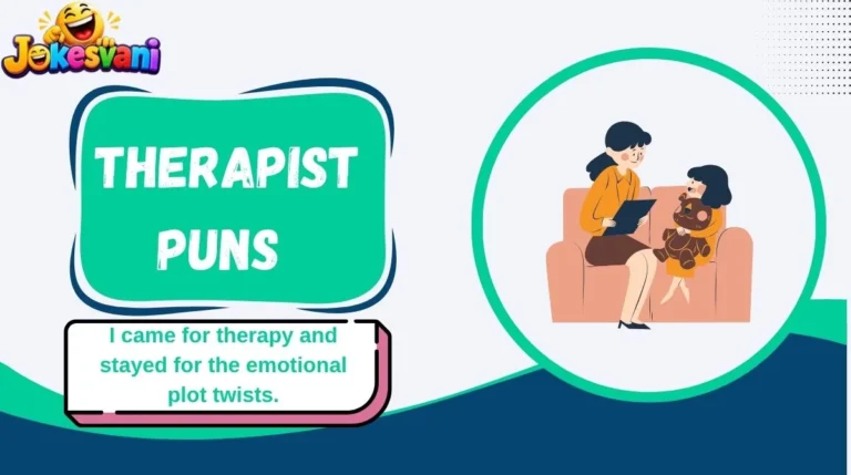 Therapist Puns