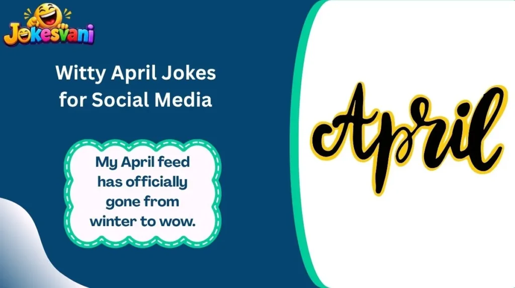 Witty April Jokes for Social Media