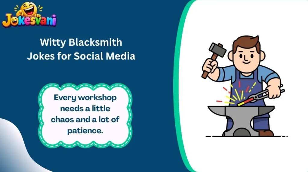 Witty Blacksmith Jokes for Social Media