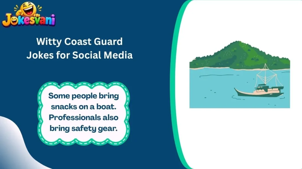 Witty Coast Guard Jokes for Social Media