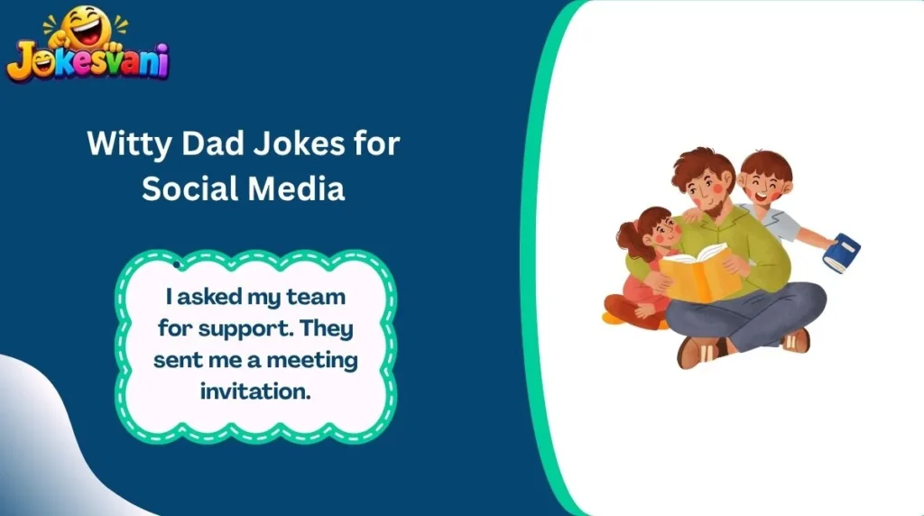 Witty Dad Jokes for Social Media