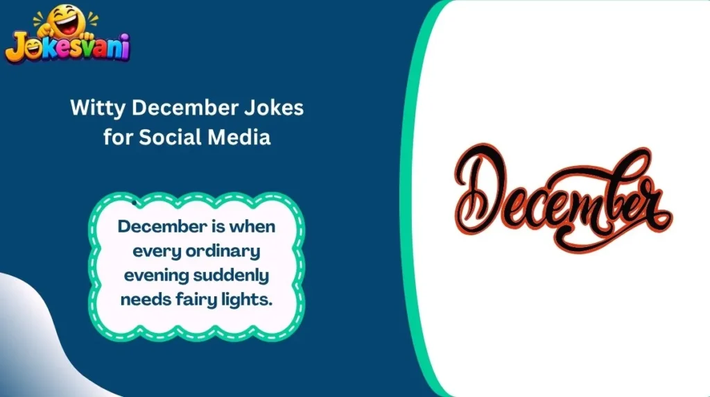 Witty December Jokes for Social Media