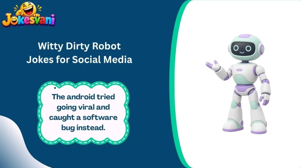 Witty Dirty Robot Jokes for Social Media