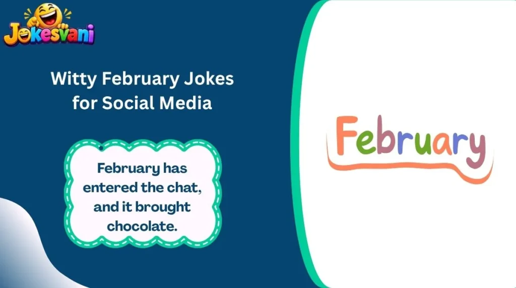 Witty February Jokes for Social Media