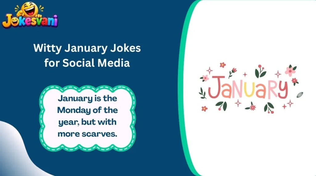 Witty January Jokes for Social Media