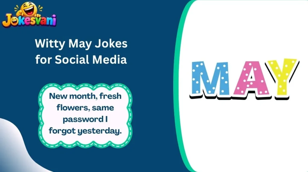 Witty May Jokes for Social Media