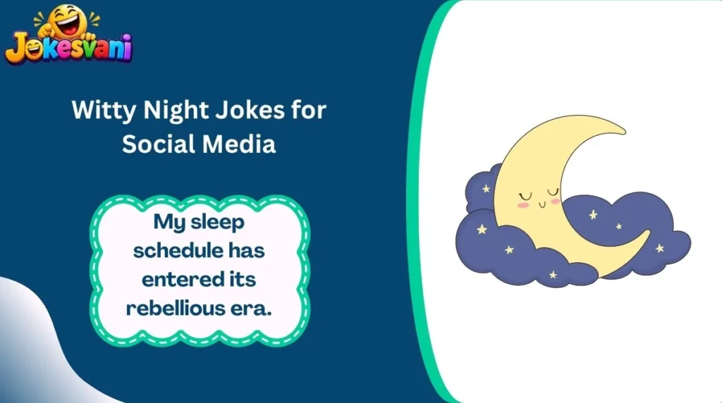 Witty Night Jokes for Social Media