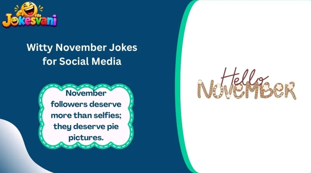 Witty November Jokes for Social Media