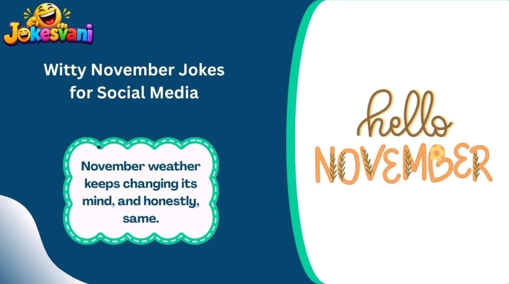 Witty November Jokes for Social Media