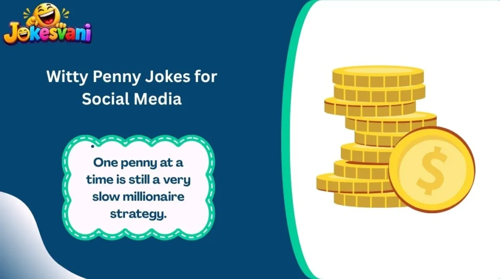 Witty Penny Jokes for Social Media