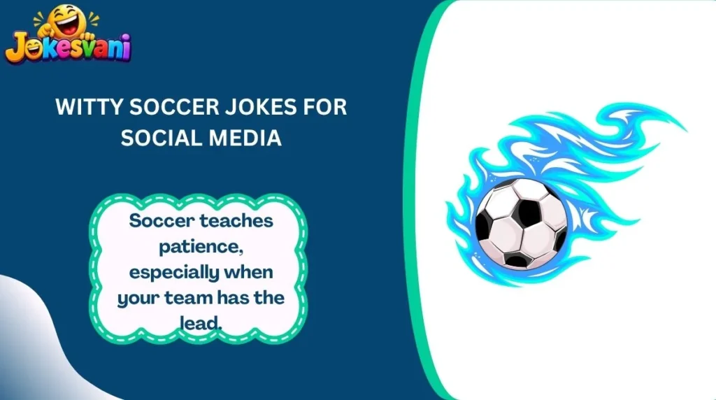 Witty Soccer Jokes for Social Media