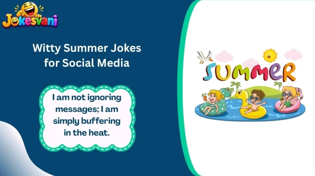 Witty Summer Jokes for Social Media