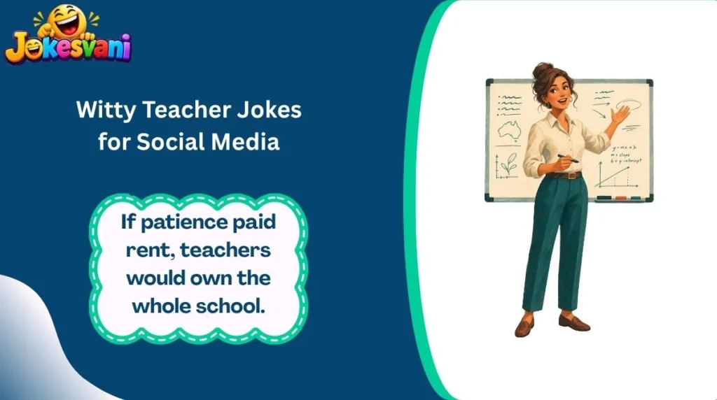 Witty Teacher Jokes for Social Media