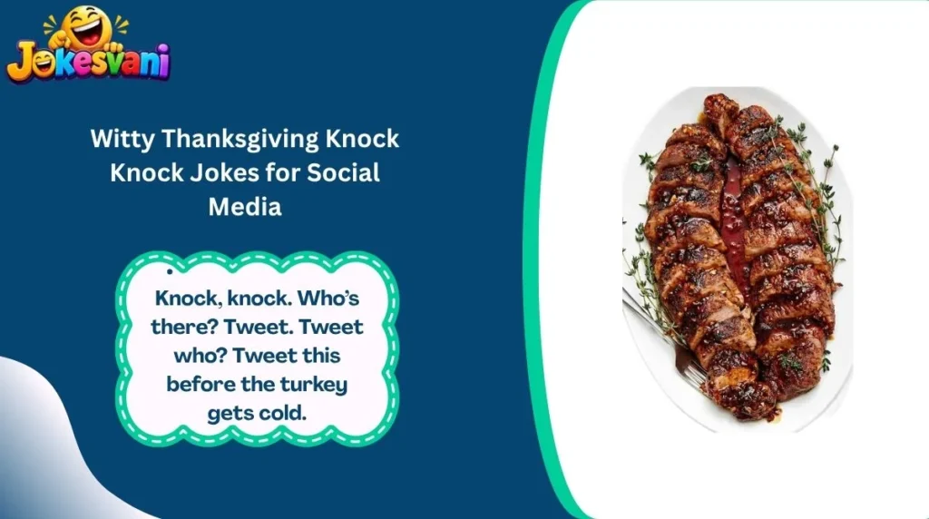 Witty Thanksgiving Knock Knock Jokes for Social Media