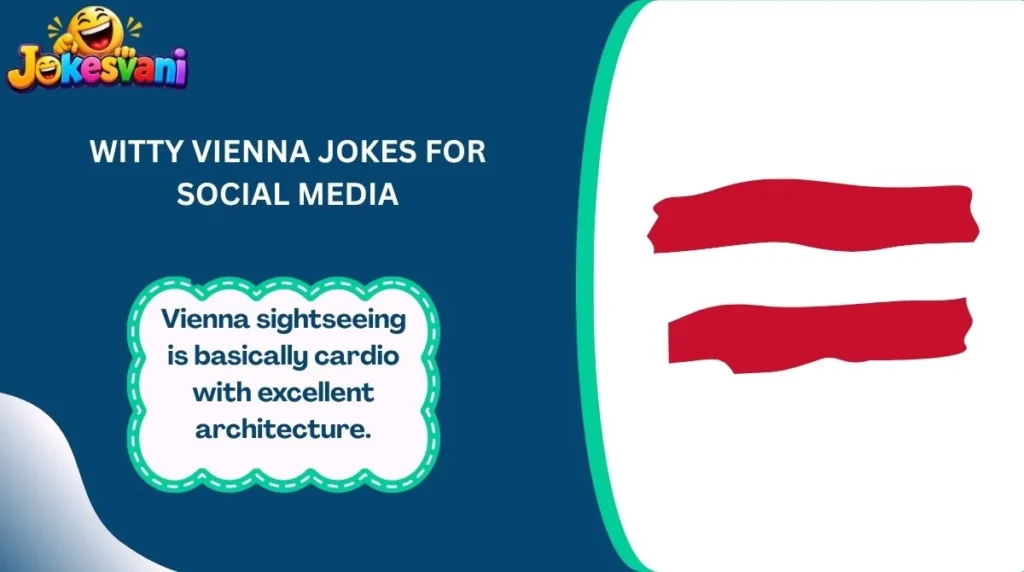 Witty Vienna Jokes for Social Media