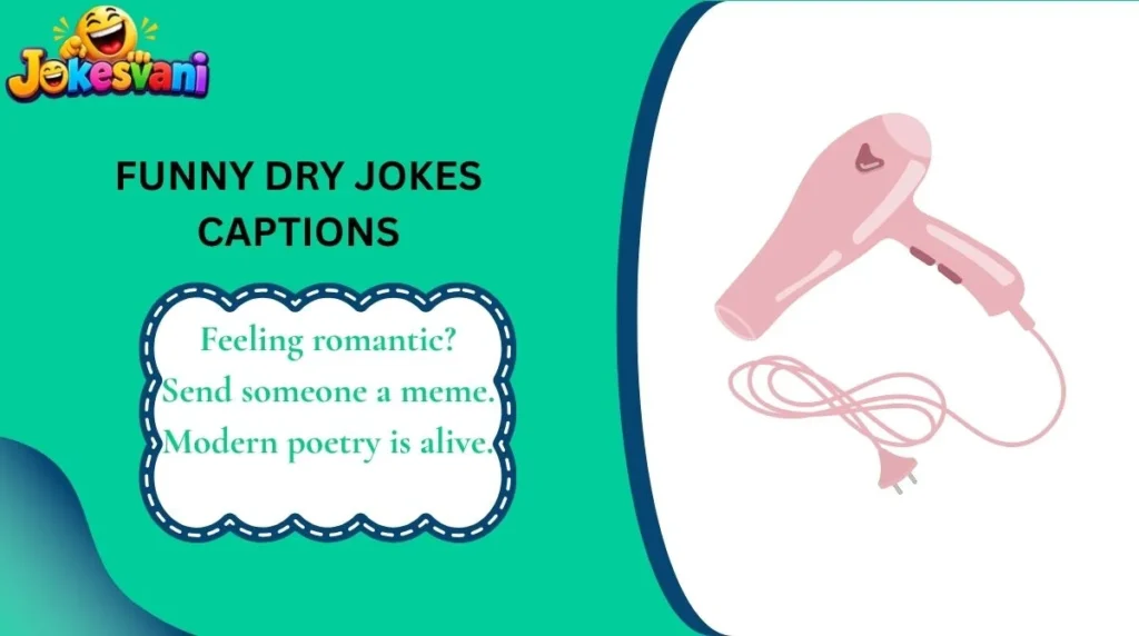 Share-Worthy Dry Jokes for Every Mood